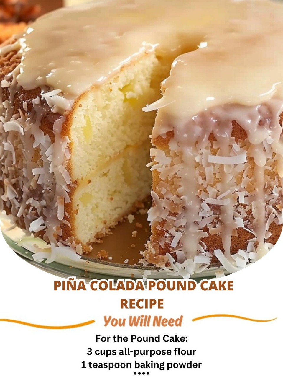 Pina Colada Pound Cake – your tropical paradise in every bite!