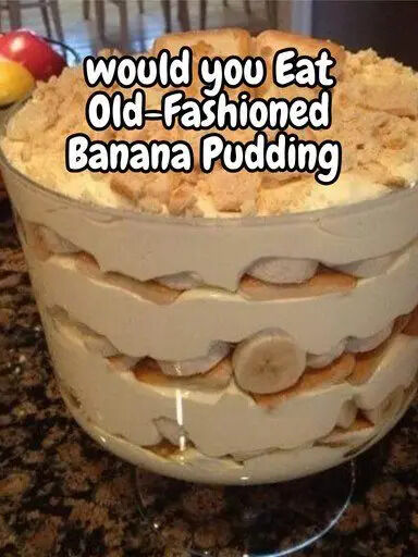 Old Fashioned Banana Pudding